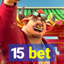 15 bet